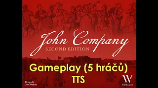 John Company 2e gameplay (5 hráčů), TTS