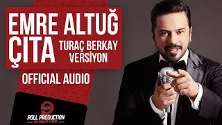 Emre Altuğ - Çıta - Turaç Berkay version