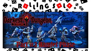 Darkest Dungeon: The Board Game | Kickstarter Preview | Part #3 | Hamlet Phase