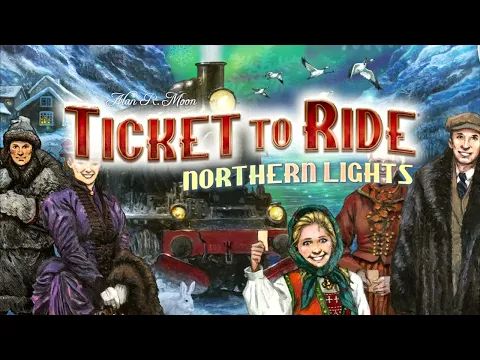 Ticket to Ride Northern Lights Wider Release Confirmed