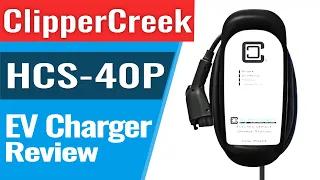ClipperCreek HCS-40P EV Charger Complete Review