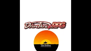 Drivethrurpg unboxing (The Drifter)