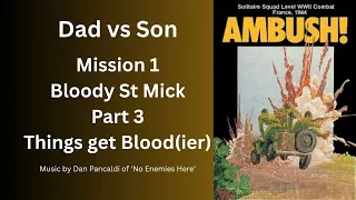 Mission 1 Part 3 Things get Blood(ier)