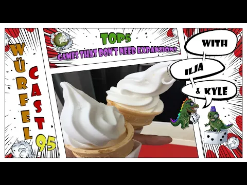 Würfel Cast - Episode 95 - TOP5 Games that don't need Expansions
