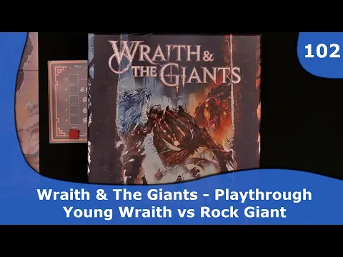 Wraith & the Giants - Playthrough 01 | 102 | CulBlu and Cardboard