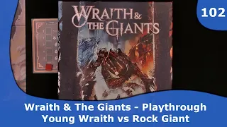 Wraith & the Giants - Playthrough 01 | 102 | CulBlu and Cardboard
