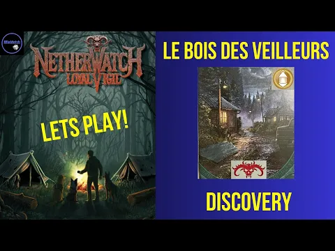 Netherwatch: Loyal Vigil | Le Bois des Veilleurs | Part 1