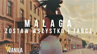 Malaga - Zostaw Wszystko I Tańcz (Oficjalny teledysk)