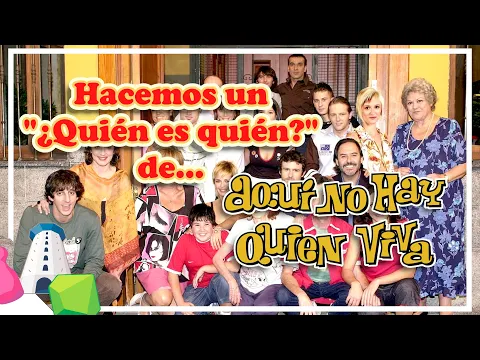 Hacemos una versión de Aquí no hay Quien viva de "¿Quién es quién?" casera
