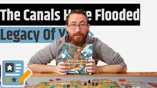 Legacy of Yu Gameplay - The Canals Have Flooded, It's Time To Try Again