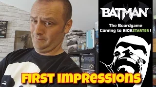 First Impressions of Batman the BoardGame - prototype 