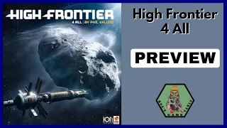 High Frontier 4 All from Sierra Madre/ION Games Preview
