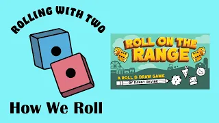 This Is How We Roll: Roll on the Range