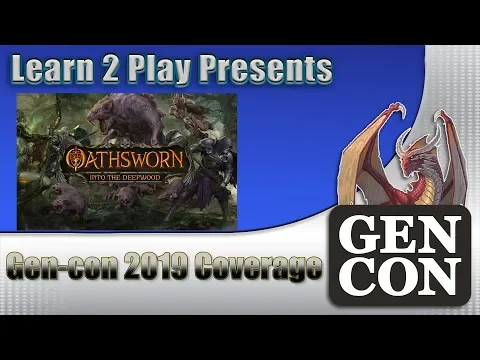 Learn to Play Presents: Gen-con 2019 coverage of Oathsworn: into the Deepwood