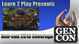 Learn to Play Presents: Gen-con 2019 coverage of Oathsworn: into the Deepwood