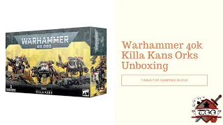 Warhammer 40k Killa Kans Orks Unboxing