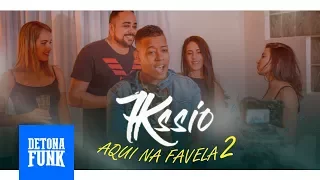 MC 7kssio feat. DJ Ricardo Moura - Aqui na Favela 2 (VIDEOCLIPE OFICIAL)
