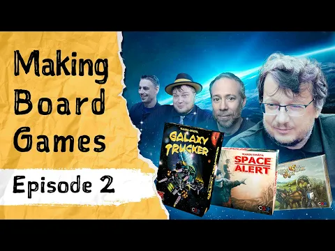 The Story of Galaxy Trucker & Space Alert - Making Board Games Ep.2