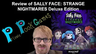 SALLY FACE: STRANGE NIGHTMARES Deluxe Edition Board Game Review