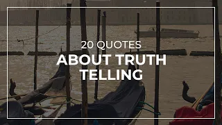 20 Quotes about Truth Telling | Daily Quotes | Most Popular Quotes | Amazing Quotes 20 Quotes about Truth Telling | Daily Quotes | Most Popular Quotes | Amazing Quotes