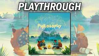 Philosophy - Playthrough