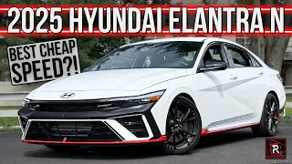 The 2025 Hyundai Elantra N 6MT Is Cheap Speed For Enthusiasts On A Budget