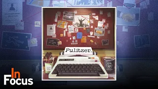 Pulitzer - In Focus