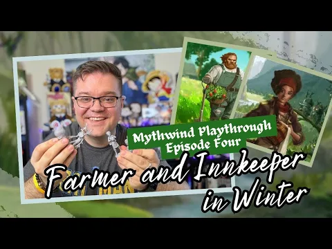 Mythwind Playthrough Episode 4 - Farmer and Innkeeper in Winter