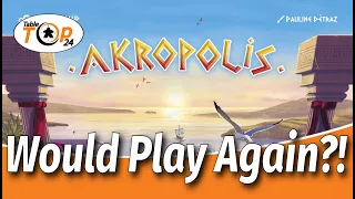Would Play Again?! Akropolis
