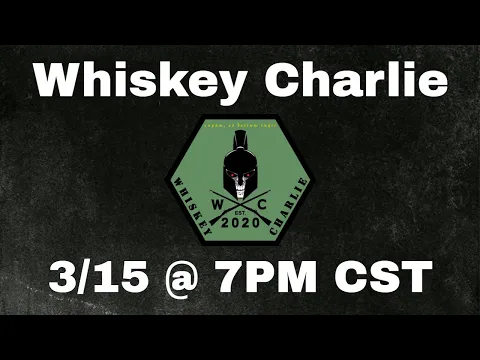 Whiskey Charlie - Episode 37: March Madness