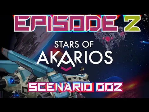 Stars of Akarios [SOLO] - Scenario 002 (An Elite Ship Appears!)