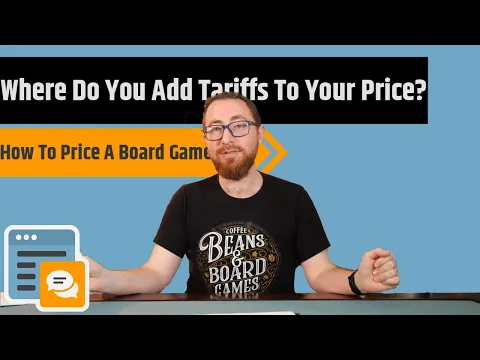 Pricing Your Board Game And Why You Can't Just Pass On A Tariff Cost