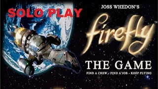 Firefly Playthrough Episode 2