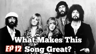 What Makes This Song Great? Ep.12 Fleetwood Mac (new)