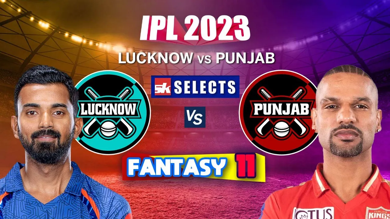 LSG vs PBKS Todays Match Expert Fantasy Tips and Player Stats, IPL 2023