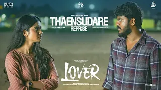 Thaensudare (Reprise) Video | HDR | Lover | Manikandan,Sri Gouri Priya | Sean Roldan |Prabhuram Vyas