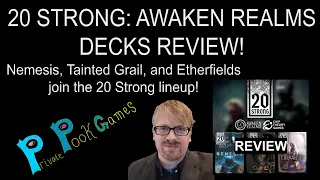 20 Strong: Awaken Realms Decks Review -- Nemesis, Tainted Grail, & Etherfields Join the Lineup!