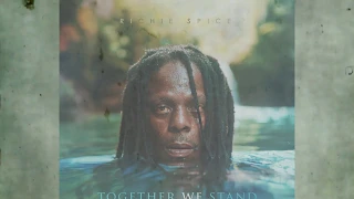 Richie Spice - Together We Stand | Official Lyric Video