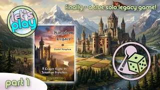 A New Dawn - Let's Play Kingdom Legacy - Part 1