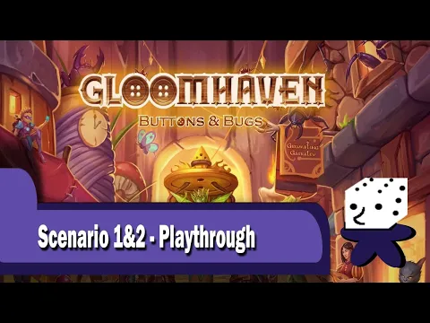 Gloomhaven Buttons and Bugs - Scenario 1 and 2 - Solo Playthrough