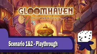 Gloomhaven Buttons and Bugs - Scenario 1 and 2 - Solo Playthrough