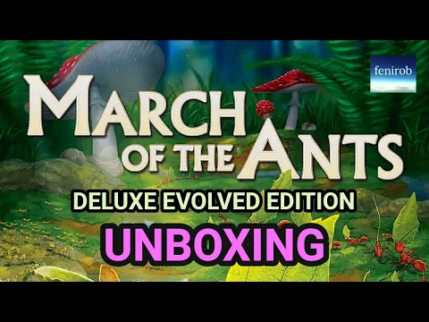 March Of The Ants: Evolved Edition (Deluxe) | Unboxing