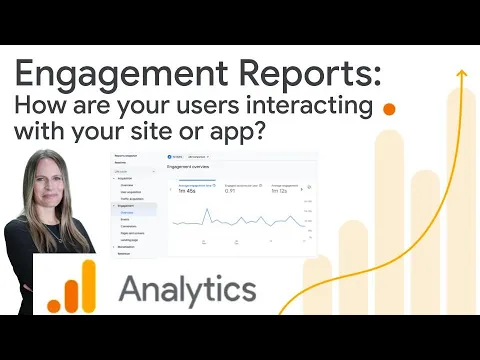 How do users interact with your website or app? Use Engagement reports in Google Analytics