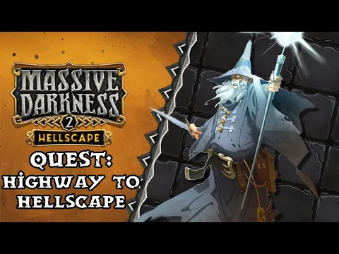 Massive Darkness 2 Playthrough: Highway to HellScape Quest