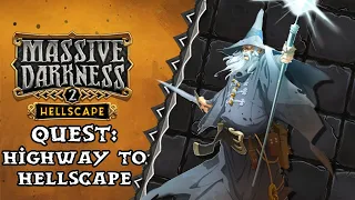 Massive Darkness 2 Playthrough: Highway to HellScape Quest