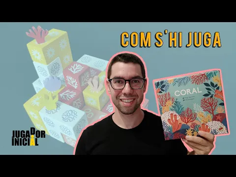 Coral - Com s'hi juga?