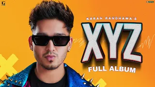 XYZ : Karan Randhawa (Album Juke Box) Latest Punjabi Album 2022 | GK Digital | Geet MP3
