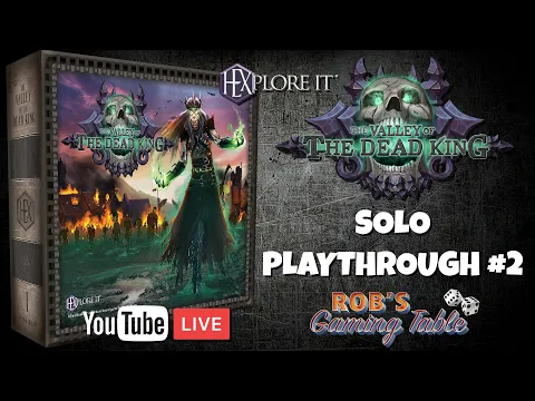 HEXplore It: The Valley of the Dead King Solo Playthrough