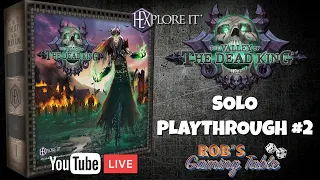 HEXplore It: The Valley of the Dead King Solo Playthrough