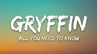 Gryffin & Slander - All You Need To Know (Lyrics) ft. Calle Lehmann